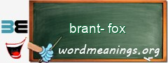 WordMeaning blackboard for brant-fox